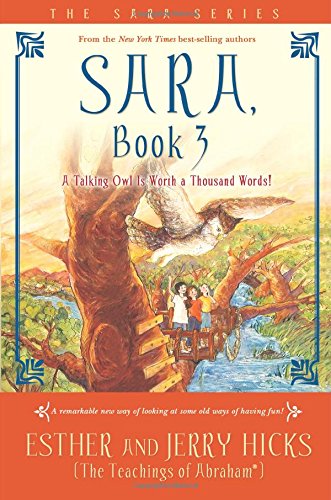 Sara, Book 3: A Talking Owl Is Worth a Thousand Words!