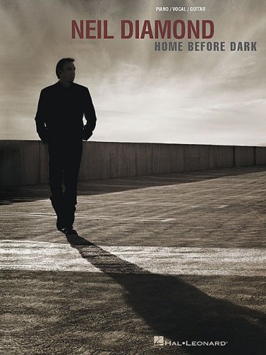 Neil Diamond - Home Before Dark