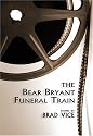 The Bear Bryant Funeral Train