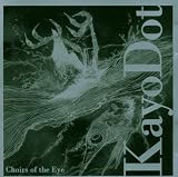 Choirs of the Eye