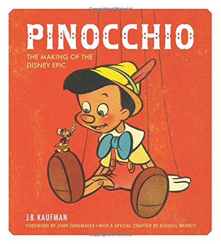 Pinocchio: The Making of the Disney Epic