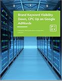 Google AdWords: Visibility on Brand Keywords is Down and CPC Costs Are Up (English Edition)