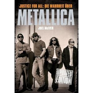 Justice For All - Die Wahrheit über Metallica: Joel McIver