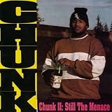 Chunk Ii-Still the Menace