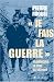 Je fais la guerre : Clemenceau, le pere de la victoire