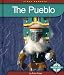 The Pueblo (First Reports/Native Americans)