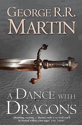 A Dance with Dragons: Book 5 of a Song of Ice and Fire