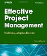 Effective Project Management: Traditional, Adaptive, Extreme