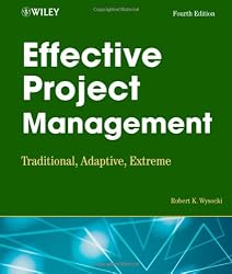 Effective Project Management: Traditional, Adaptive, Extreme