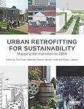Urban retrofitting for sustainability : mapping the transition to 2050