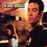 BOHEMIAN LIKE YOU  von  The Dandy Warhols