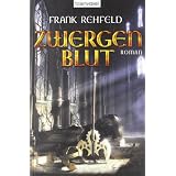 Zwergenblut: Romanvon "Frank Rehfeld"