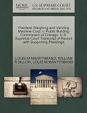 Peerless Weighing and Vending Machine Corp. v. Public Building Commission of Chicago. U.S. Supreme Court Transcript of Record with Supporting Pleadings