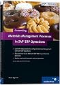 Customizing Materials Management Processes with SAP ERP Operations: Learn how to apply the power of SAP MM with your own business processes