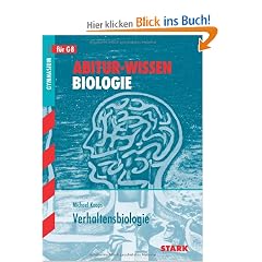 Abitur-Wissen Biologie. Verhaltensbiologie.