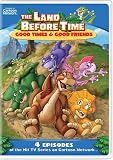 The Land Before Time: Good Times and Good Friends