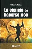 La ciencia de hacerse rico (Spanish Edition)