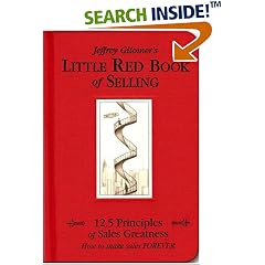 The Little Red Book of Selling: 12.5 Principles of Sales Greatness