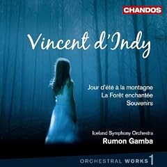 Vincent d'Indy : Jour d'�t� � la montagne - La For�t enchant�e - Souvenirs (Oeuvres orchestrales vol. 1)