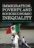 Immigration, poverty, and socioeconomic inequality