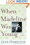 When Madeline Was Young: A Novel