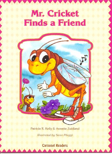 Mr Cricket Finds a Friend (Carousel Readers) Level 11, Grade 1