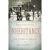 Inheritance: The Story of Knole and the Sackvilles