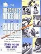 The Therapist's Notebook for Children and Adolescents: Homework, Handouts, and Activities for Use in Psychotherapy (Haworth Practical Practice in Mental Health)