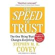 The Speed of Trust (The One Thing That Changes Everything) (Reprint) (Paperback)