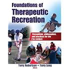 Foundations of Therapeutic Recreation by Terry, Ph.D. Robertson