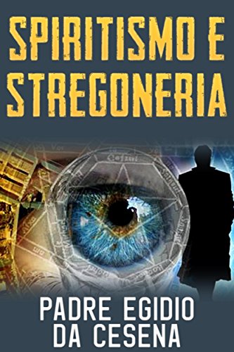 Spiritismo e stregoneria (Italian Edition)