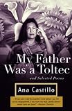 My Father Was a Toltec