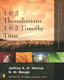 1 and 2 Thessalonians, 1 and 2 Timothy, Titus (Zondervan Illustrated Bible Backgrounds Commentary)