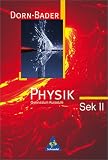 Dorn /Bader Physik - Ausgabe f&uuml;r die Kursstufe in Baden-W&uuml;rttemberg: Physik - Gymnasium Sekundarstufe II - mit CD-ROM - Kursstufe - Baden-W&uuml;rttemberg - Franz Bader, Friedrich Dorn