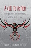 A call to action : an introduction to education, philosophy, and native North America