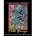 Ayahuasca Visions of Pablo Amaringo