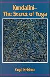 Kundalini-The Secret of Yoga