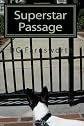 Superstar Passage: The Reincarnation of Karen Carpenter (Volume 1)