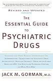The Essential Guide to Psychiatric Drugs, Revised and Updated