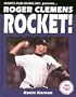 Roger Clemens: Rocket (Superstar Series #19) (Baseball Superstar)