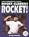 Roger Clemens: Rocket (Superstar Series #19) (Baseball Superstar)