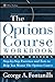 The Options Course Workbook: Step-by-Step Exercises and Tests to Help You Master the Options Course
