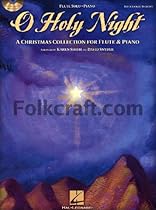 Hal Leonard O Holy Night (A Christmas Collection for Flute & Piano) Hal Leonard O Holy Night (A Christmas Collection for Flute & Piano)
