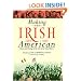 Making the Irish American: History and Heritage of the Irish in the United States
