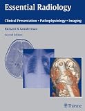 Essential Radiology: Clinical Presentation · Pathophysiology · Imaging