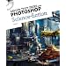 Savoir tout faire avec photoshop Science fiction (1CD)