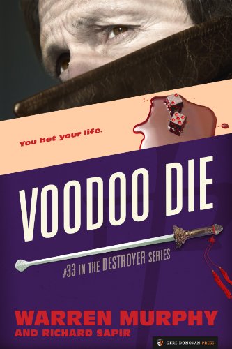 Voodoo Die (The Destroyer Book 33)
