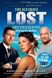 Ultimate Lost and Philosophy: Think Together, Die Alone (The Blackwell Philosophy and Pop Culture Series)