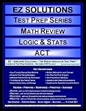 EZ Solutions - Test Prep Series - Math Review - Logic & Stats - ACT (Ez Solutions: Test Prep Series)