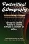 Postcritical Ethnography: Reinscribing Critique (Understanding Education and Policy)